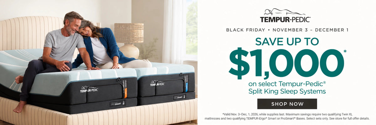 Tempur-Pedic Black Friday: save up to $1,000 on select Split King Sleep Systems. November 3–December 1, 2026. Shop now.